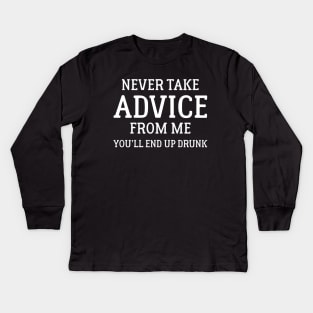 Never Take Advice Kids Long Sleeve T-Shirt